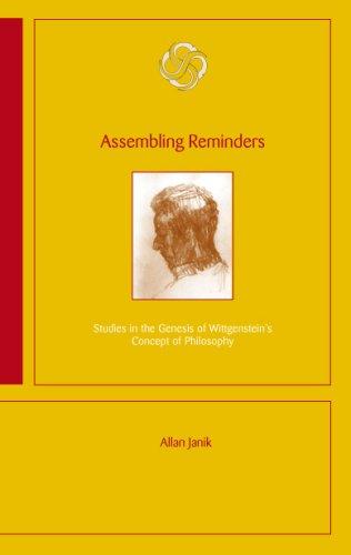 Assembling Reminders: Studies in the Genesis of Wittgenstein's Concept of Philosophy