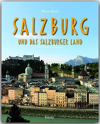 Reise durch SALZBURG und das SALZBURGER LAND - Ein Bildband mit über 180 Bildern auf 140 Seiten - STÜRTZ Verlag