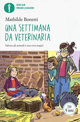 Una settimana da veterinaria (Oscar primi junior)