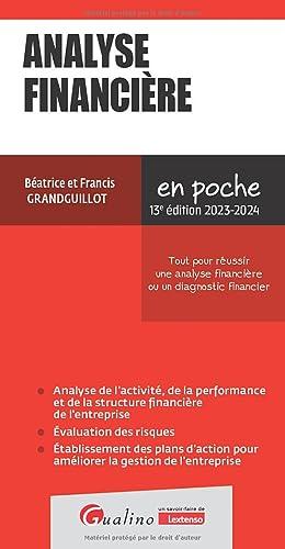 Analyse financière : tout pour réussir une analyse financière ou un diagnostic financier : 2023-2024