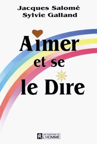 Aimer et se le dire