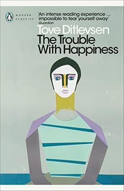 The Trouble with Happiness: and Other Stories (Penguin Modern Classics)