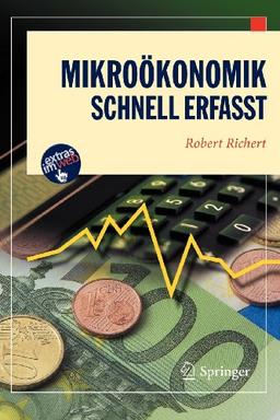 Mikroökonomik - Schnell Erfasst (Wirtschaft - schnell erfasst) (German Edition)