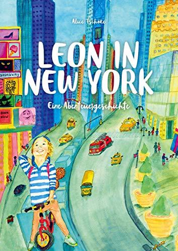 Leon in New York: Eine Abenteuergeschichte