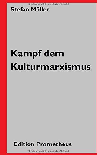 Kampf dem Kulturmarxismus: Prometheus sprengt seine Ketten