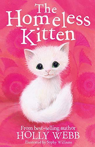 Webb, H: Homeless Kitten (Holly Webb Animal Stories, Band 36)