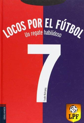 Un regate habilidoso (Locos por el fútbol, Band 7)