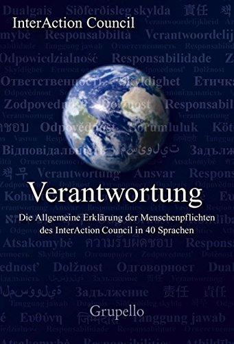 Verantwortung - Die Allgemeine Erklärung der Menschenpflichten des InterAction Council in 40 Sprachen