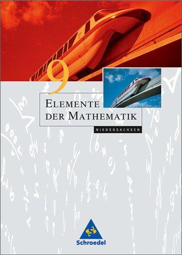 Elemente der Mathematik - Ausgabe 2004 für die SI: Elemente der Mathematik SI - Ausgabe 2004 für Niedersachsen: Schülerband 9