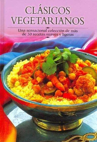 Clasicos Vegetarianos (Cocina Paso A Paso)