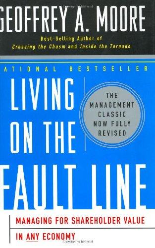 Living on the Fault Line, Revised Edition: Managing for Shareholder Value in Any Economy