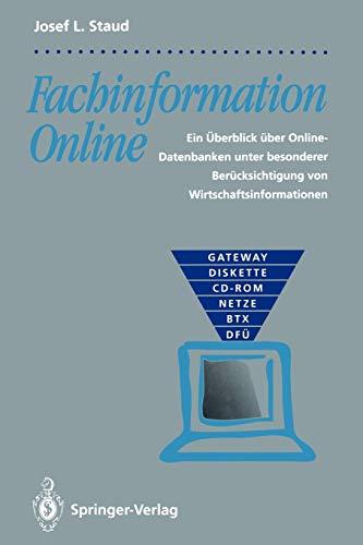 Fachinformation Online: Ein Überblick über Online-Datenbanken unter besonderer Berücksichtigung von Wirtschaftsinformationen