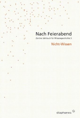 Nach Feierabend 2009: Nicht-Wissen