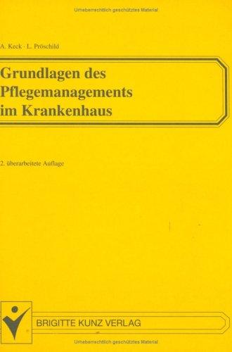 Keck / Pröschild, Grundlagen des Pflegemanagements im Krankenhaus