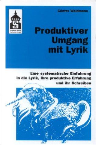 Produktiver Umgang mit Lyrik