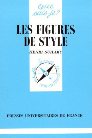 Les figures de style (Que Sais-Je ?)