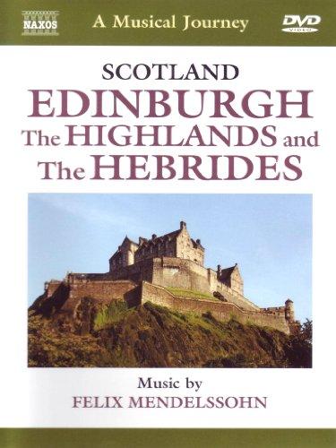 Naxos Scenic Musical Journeys Scotland Edinburgh, The Highlands and the Hebrides