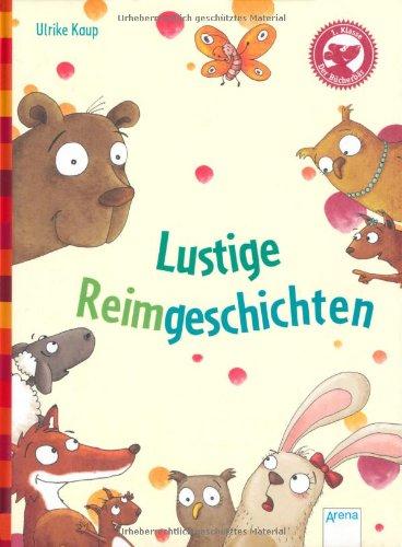 Lustige Reimgeschichten: Kleine Geschichten