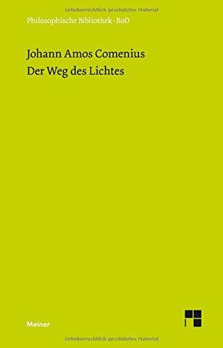 Der Weg des Lichtes (Philosophische Bibliothek)