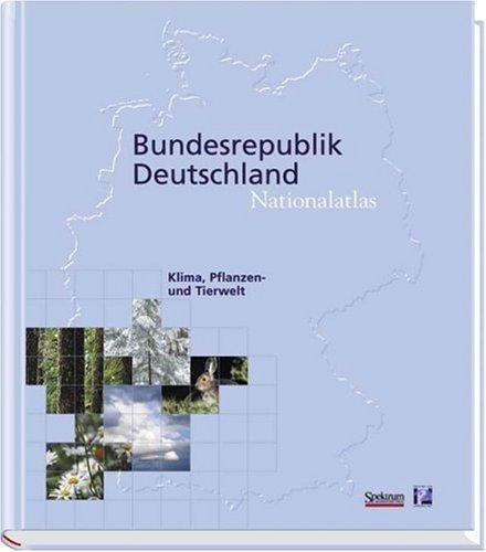 Nationalatlas Bundesrepublik Deutschland - Klima, Pflanzen- und Tierwelt: Climate, Flora and Fauna