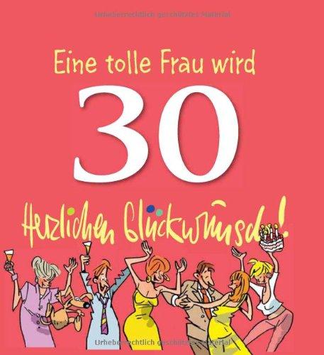 Eine tolle Frau wird 30. Herzlichen Glückwunsch!