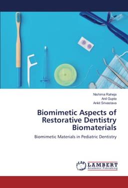 Biomimetic Aspects of Restorative Dentistry Biomaterials: Biomimetic Materials in Pediatric Dentistry