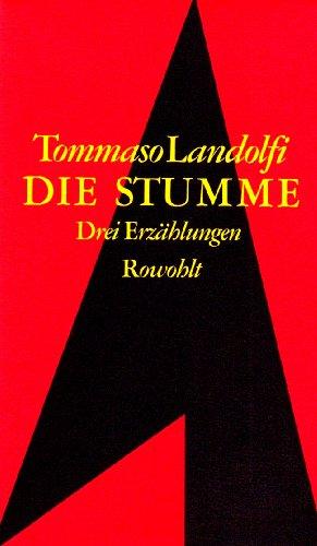 Die Stumme. Drei Erzählungen