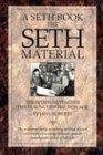 The Seth Material: The Spiritual Teacher That Launched the New Age