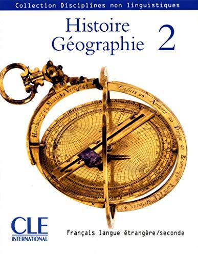 Histoire géographie : français langue étrangère, seconde. Vol. 2