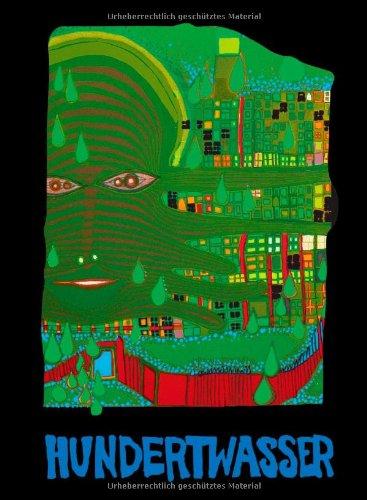 Hundertwasser: Complete Graphic Work 1951-1976 - Die Grafischen Arbeiten 1951-1976: Complete Graphic Works 1951-1976