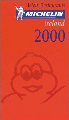 Michelin Red Guide 2000 Ireland: Hotels & Restaurants (Michelin Red Guide : Ireland, 2000)