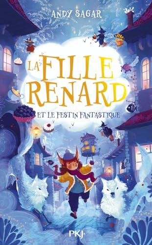 La fille renard. Vol. 2. La fille renard et le Festin fantastique