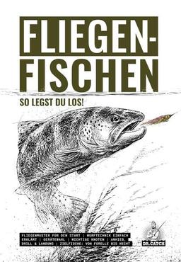 Fliegenfischen: so legst Du los!