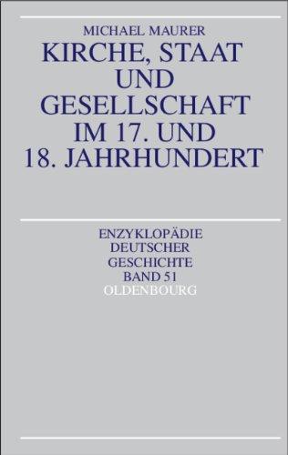 Kirche, Staat und Gesellschaft im 17. und 18. Jahrhundert