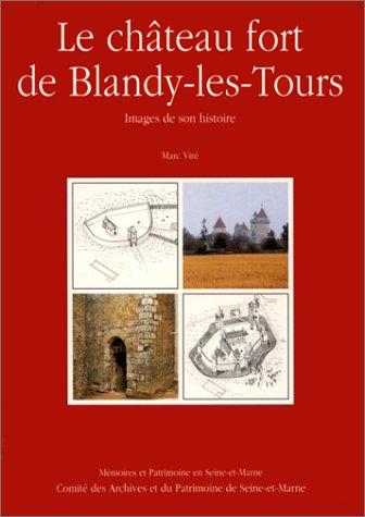 Le château fort de Blandy-les-Tours