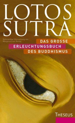 Lotos-Sutra: Das große Erleuchtungsbuch des Buddhismus