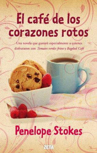 El café de los corazones rotos (B DE BOLSILLO, Band 603001)