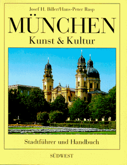 Münchner Kunst- und Kulturlexikon: Stadtführer und Handbuch