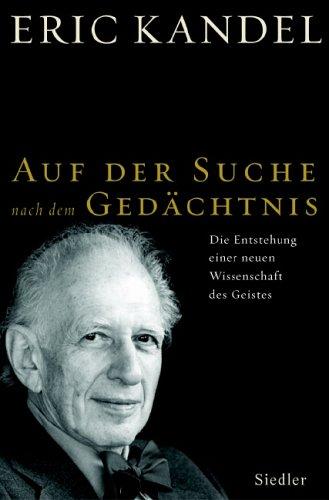 Auf der Suche nach dem Gedächtnis: Die Entstehung einer neuen Wissenschaft des Geistes