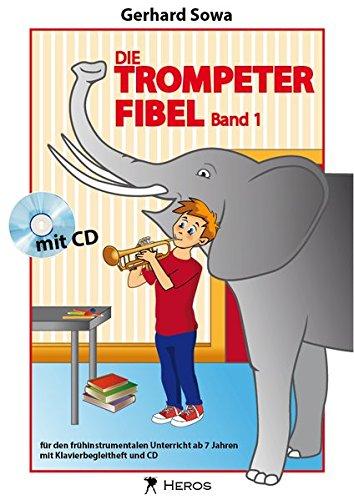 Die Trompeterfibel Band 1 mit CD