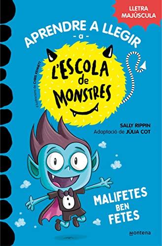 Aprendre a llegir a l'Escola de Monstres 6 - Malifetes ben fetes: Amb lletra MAJÚSCULA (Llibres per a nens a partir de 5 anys) (Montena, Band 6)