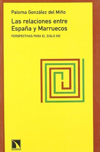 Las relaciones entre España y Marruecos : perspectivas para el siglo XXI (Mayor, Band 209)