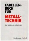 Tabellenbuch Metallbautechnik