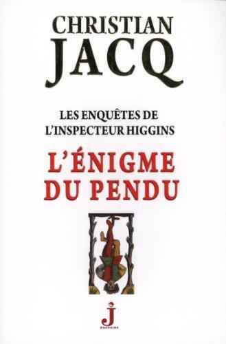 Les enquêtes de l'inspecteur Higgins. Vol. 7. L'énigme du pendu