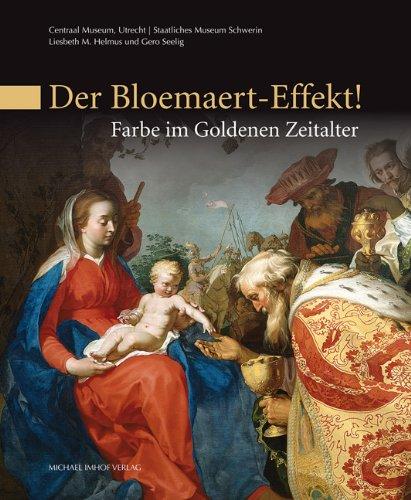 Der Bloemaert-Effekt!: Farbe im Goldenen Zeitalter Katalog