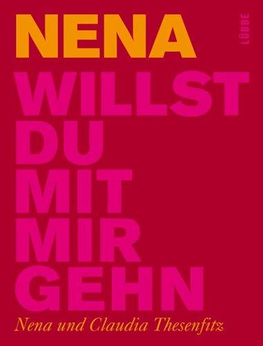 Willst du mit mir gehn? Die Autobiographie