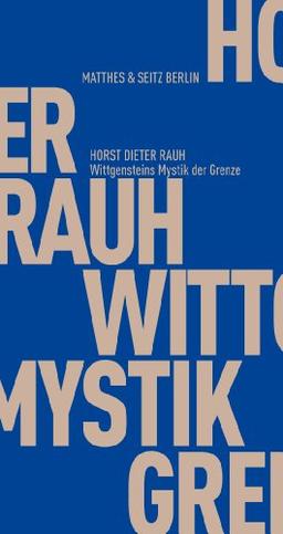 Wittgensteins Mystik der Grenze