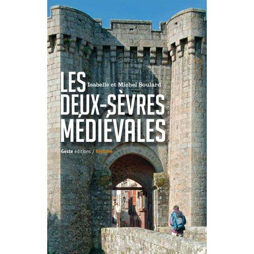 Les Deux-Sèvres médiévales