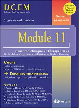 Module 11 : synthèse clinique et thérapeutique : de la plainte du patient à la décision médicale, urgences