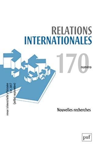 Relations internationales, n° 170. Nouvelles recherches